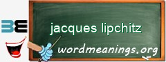 WordMeaning blackboard for jacques lipchitz